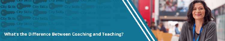 What’s the Difference Between Coaching and Teaching?